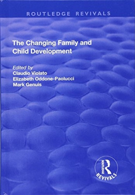 Book cover of: Changing Family and Child Development. By: Claudio Violato