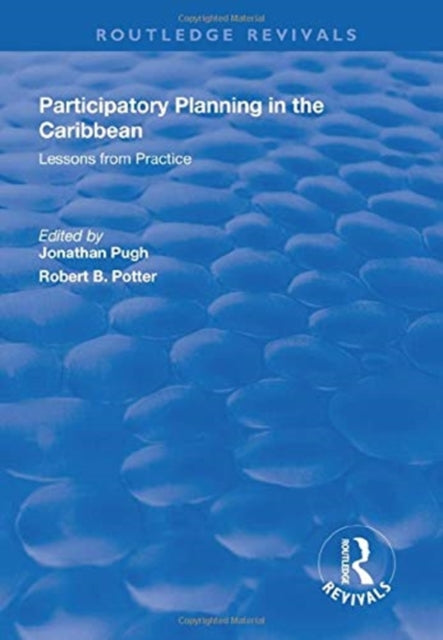 Book cover of: Participatory Planning in the Caribbean: Lessons from Practice. By: Robert Potter