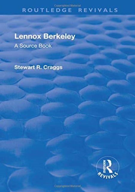 Book cover of: Lennox Berkeley: A Source Book. By: Stewart R. Craggs