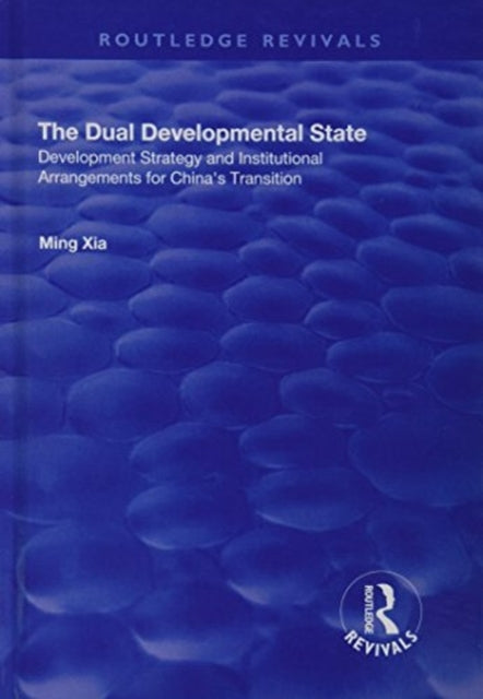 Book cover of: Dual Developmental State. By: Ming Xia