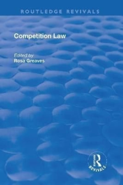 Book cover of: Competition Law. By: Rosa Greaves