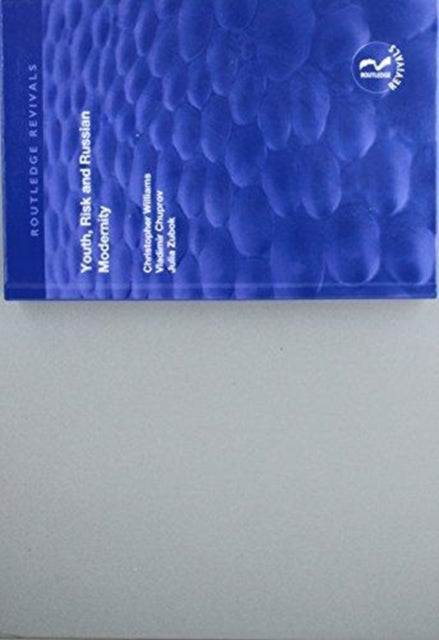Book cover of: Youth, Risk and Russian Modernity. By: Christopher Williams