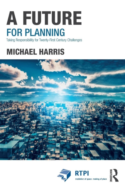 Book cover of: Future for Planning. By: Michael Harris
