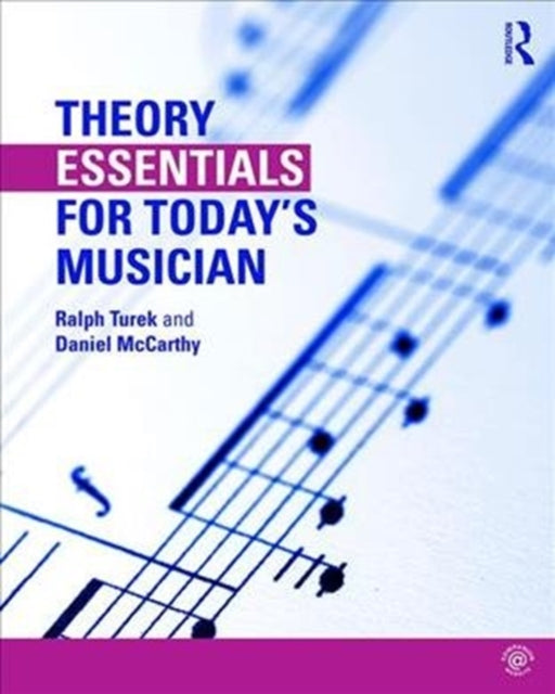Book cover of: Theory Essentials for Today's Musician (Textbook). By: Ralph Turek