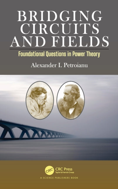 Book cover of: Bridging Circuits and Fields. By: Alexander I. Petroianu