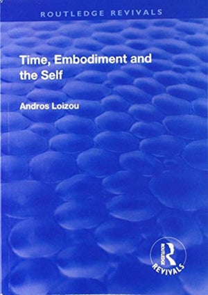 Time, Embodiment and the Self