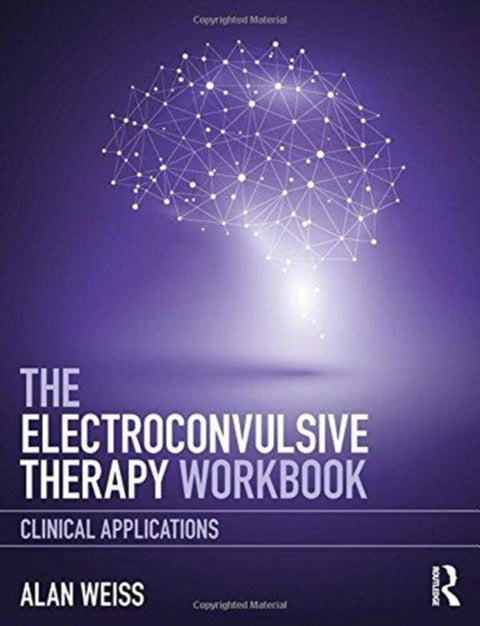 The Electroconvulsive Therapy Workbook