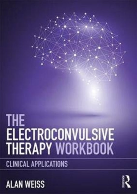The Electroconvulsive Therapy Workbook
