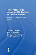Five Practices for Improving the Success of Latino Students