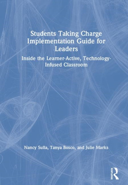Book cover of: Students Taking Charge Implementation Guide for Leaders. By: Nancy Sulla