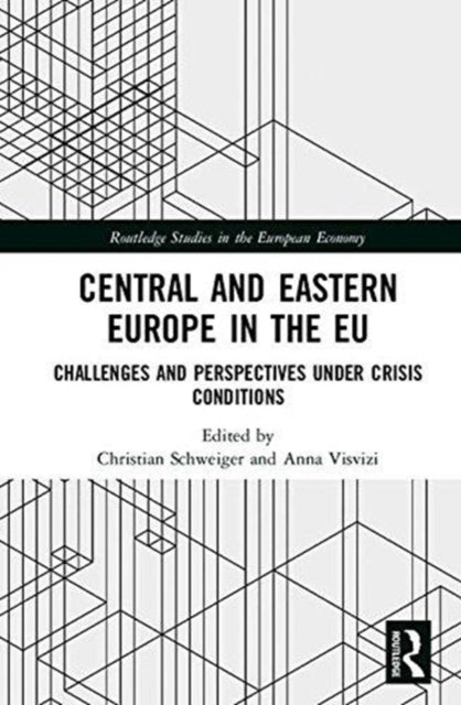 Book cover of: Central and Eastern Europe in the EU. By: Christian Schweiger