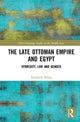 Book cover of: Late Ottoman Empire and Egypt. By: Elizabeth H. Shlala