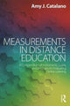 Book cover of: Measurements in Distance Education. By: Amy J. Catalano