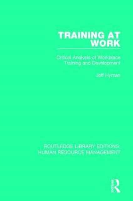 Book cover of: Training at Work. By: Jeff Hyman