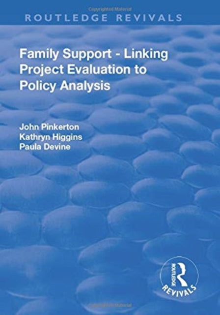 Book cover of: Family Support - Linking Project Evaluation to Policy Analysis