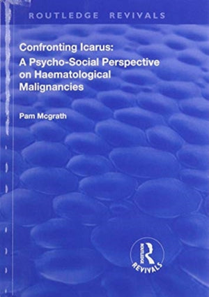 Confronting Icarus: A Psycho-social Perspective on Haematological Malignancies