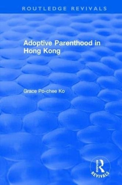 Adoptive Parenthood in Hong Kong