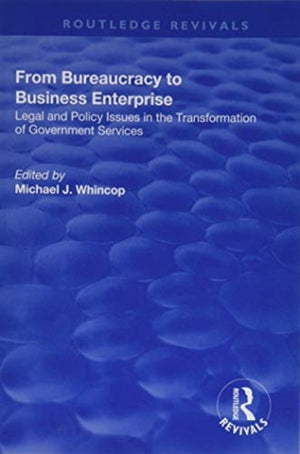 From Bureaucracy to Business Enterprise