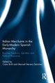 Book cover of: Italian Merchants in the Early-Modern Spanish Monarchy. By: Catia Brilli