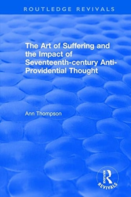 Book cover of: Art of Suffering and the Impact of Seventeenth-century Anti-Providential Thought
