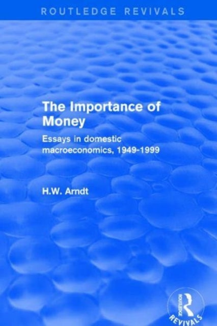 Book cover of: Importance of Money. By: H. W. Arndt