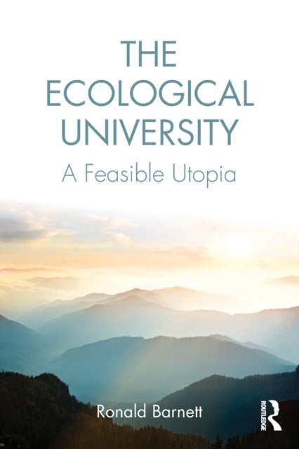 Book cover of: Ecological University. By: Ronald Barnett