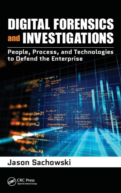 Book cover of: Digital Forensics and Investigations. By: Jason Sachowski