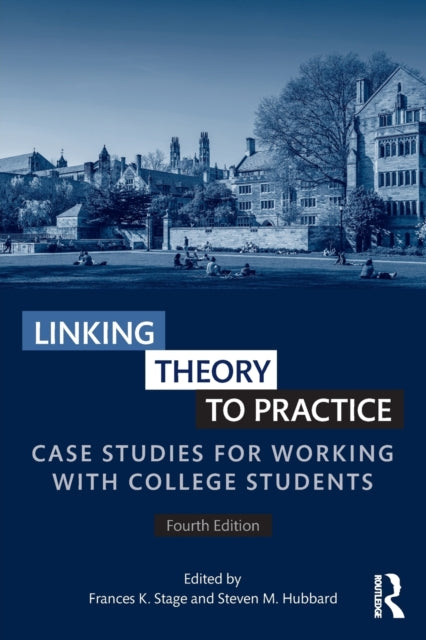Book cover of: Linking Theory to Practice. By: Frances K. Stage