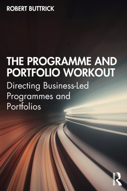 Book cover of: Programme and Portfolio Workout. By: Robert Buttrick