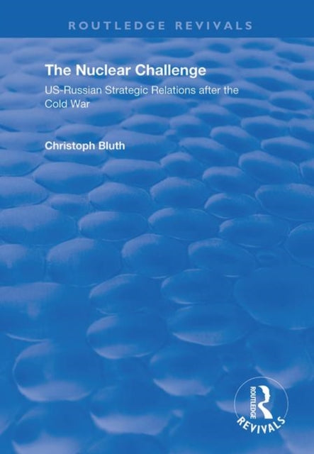 Book cover of: Nuclear Challenge. By: Christoph Bluth