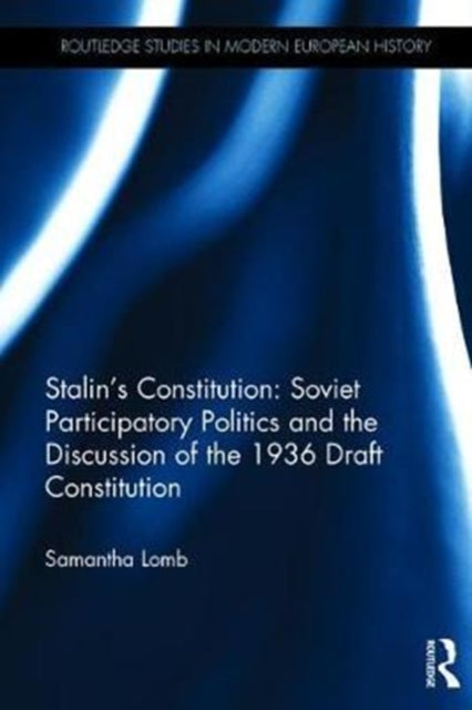 Book cover of: Stalin’s Constitution. By: Samantha Lomb