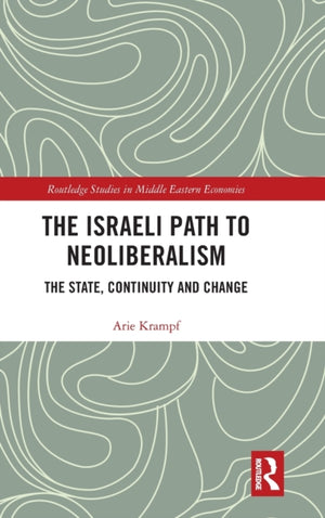 The Israeli Path to Neoliberalism