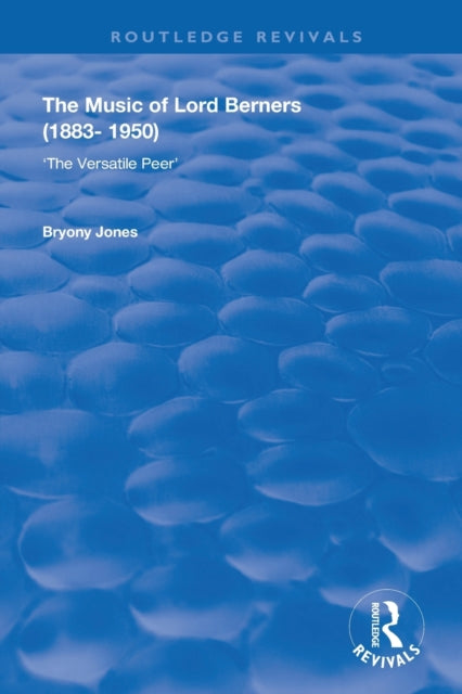 Book cover of: Music of Lord Berners (1883-1950). By: Bryony Jones