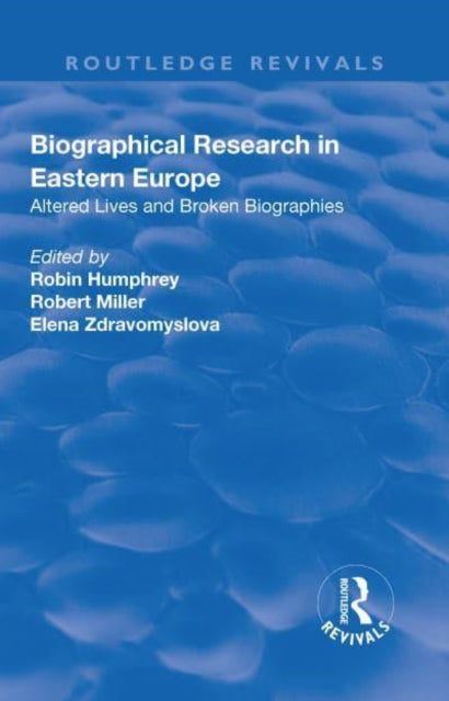 Book cover of: Biographical Research in Eastern Europe. By: Robert Miller