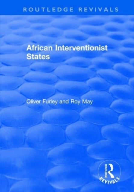 Book cover of: African Interventionist States. By: Roy May
