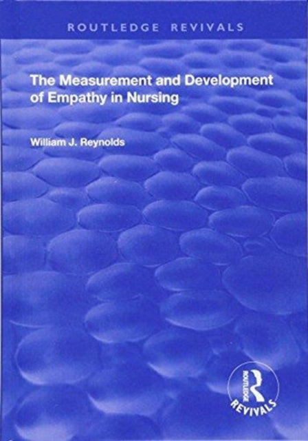 Book cover of: Measurement and Development of Empathy in Nursing. By: Reynolds, William J.