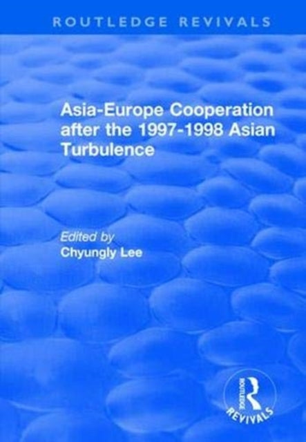Book cover of: Asia-Europe Cooperation After the 1997-1998 Asian Turbulence