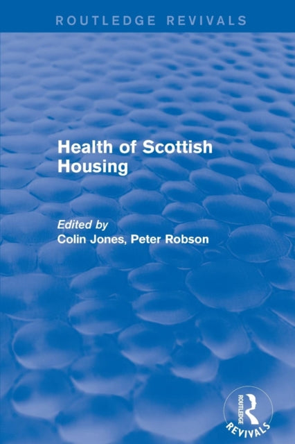 Book cover of: Revival: Health of Scottish Housing (2001). By: Colin Jones