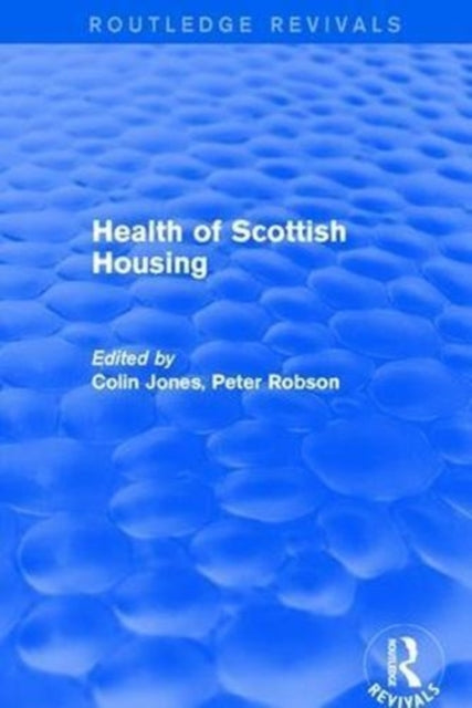 Book cover of: Revival: Health of Scottish Housing (2001). By: Colin Jones