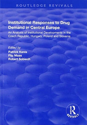 Institutional Responses to Drug Demand in Central Europe