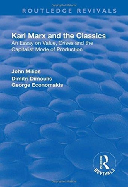 Book cover of: Karl Marx and the Classics. By: John Milios