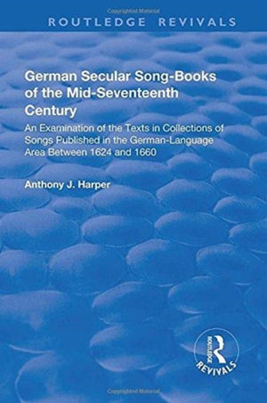 German Secular Song-books of the Mid-seventeenth Century
