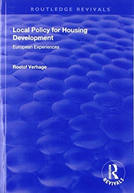 Book cover of: Local Policy for Housing Development. By: Roelof Verhage