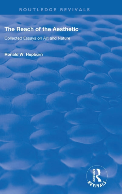 Book cover of: Reach of the Aesthetic. By: Ronald W. Hepburn