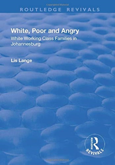 Book cover of: White, Poor and Angry. By: Lis Lange