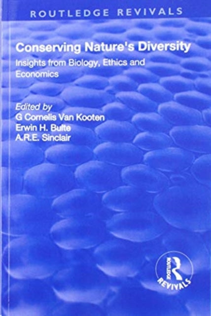 Book cover of: Conserving Nature's Diversity: Insights from Biology, Ethics and Economics. By: G. C. Van Kooten