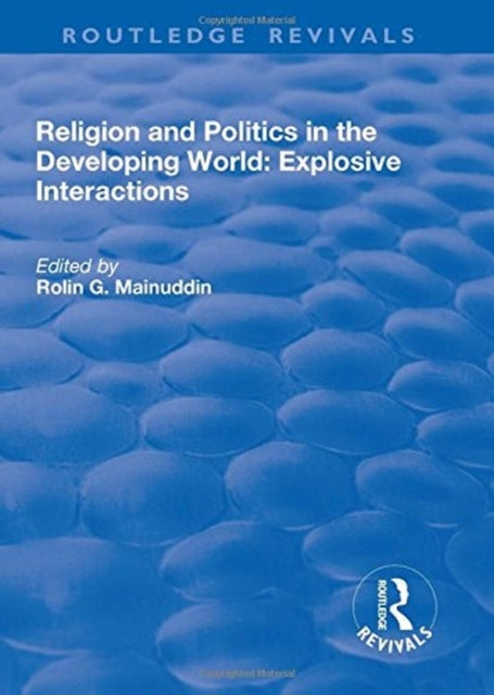 Book cover of: Religion and Politics in the Developing World. By: Rolin Mainuddin