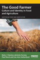 Book cover of: Good Farmer. By: Rob J. F. Burton