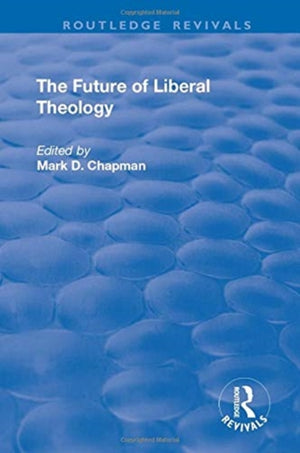The Future of Liberal Theology