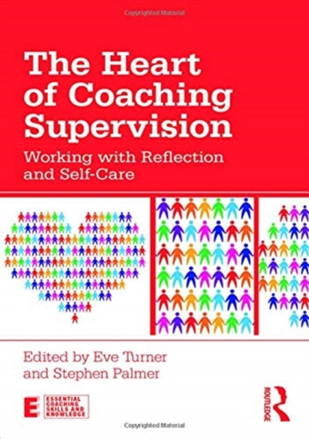 Book cover of: Heart of Coaching Supervision. By: Eve Turner